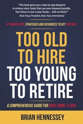 Too Old to Hire, Too Young to Retire 1