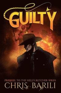 bokomslag Guilty: Prequel to the Hell's Butcher Series