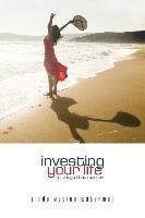 Investing Your Life in Things That Matter 1