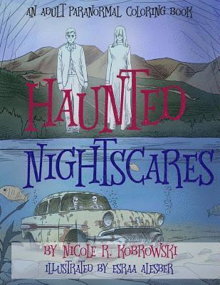 Haunted Nightscares: An Adult Paranormal Coloring Book 1
