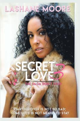 Lashane Moore - Secret Love 3: The Saga Don't Stop, Häftad