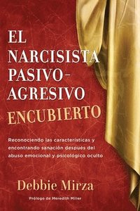 bokomslag El Narcisista Pasivo-Agresivo Encubierto