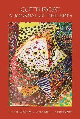 Joy Harjo, Cornelius Eady, Cynthia Hogue - Cutthroat, a Journal of the Arts, Issue 23, Häftad