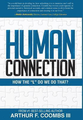bokomslag Human Connection: How the "L" Do We Do That?