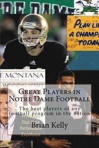 bokomslag Great Players in Notre Dame Football: The best players of any football program in the nation