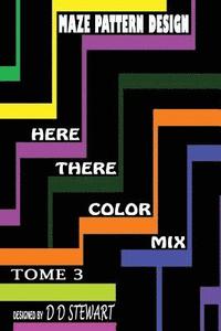 bokomslag Tome 3: Here There Color Mix