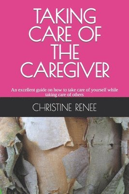 Taking Care of the Caregiver 1