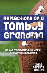 bokomslag Reflections of a Tomboy Grandma