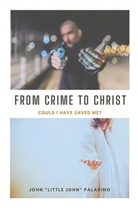 bokomslag From Crime to Christ