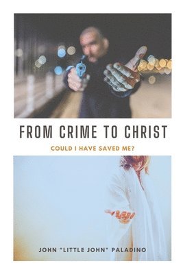 From Crime to Christ 1