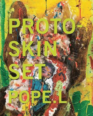 Pope.L - Proto-Skin Set, Häftad. Tillgänglighet: Tillfälligt slut