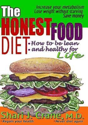 The Honest Food Diet: How to be lean and healthy for life 1