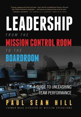 bokomslag Leadership from the Mission Control Room to the Boardroom