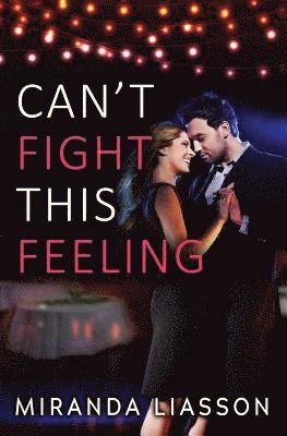 Miranda Liasson - Can't Fight This Feeling, Häftad