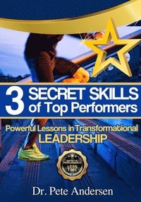 bokomslag The 3 Secret Skills of Top Performers