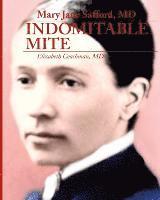 bokomslag Mary Jane Safford, MD: Indomitable Mite