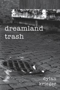 bokomslag dreamland trash