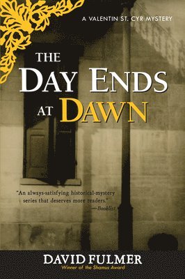 bokomslag The Day Ends at Dawn: A Valentin St. Cyr Mystery