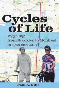 bokomslag Cycles of Life: Bicycling from Brooklyn to Montreal in 1968 and 2018