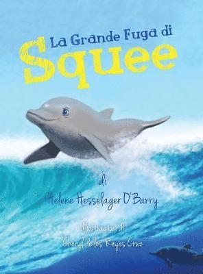 Helene Hesselager-O'Barry - Grande Fuga di Squee, Inbunden
