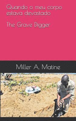 bokomslag Quando O Meu Corpo Estava Devastado: The Grave Digger