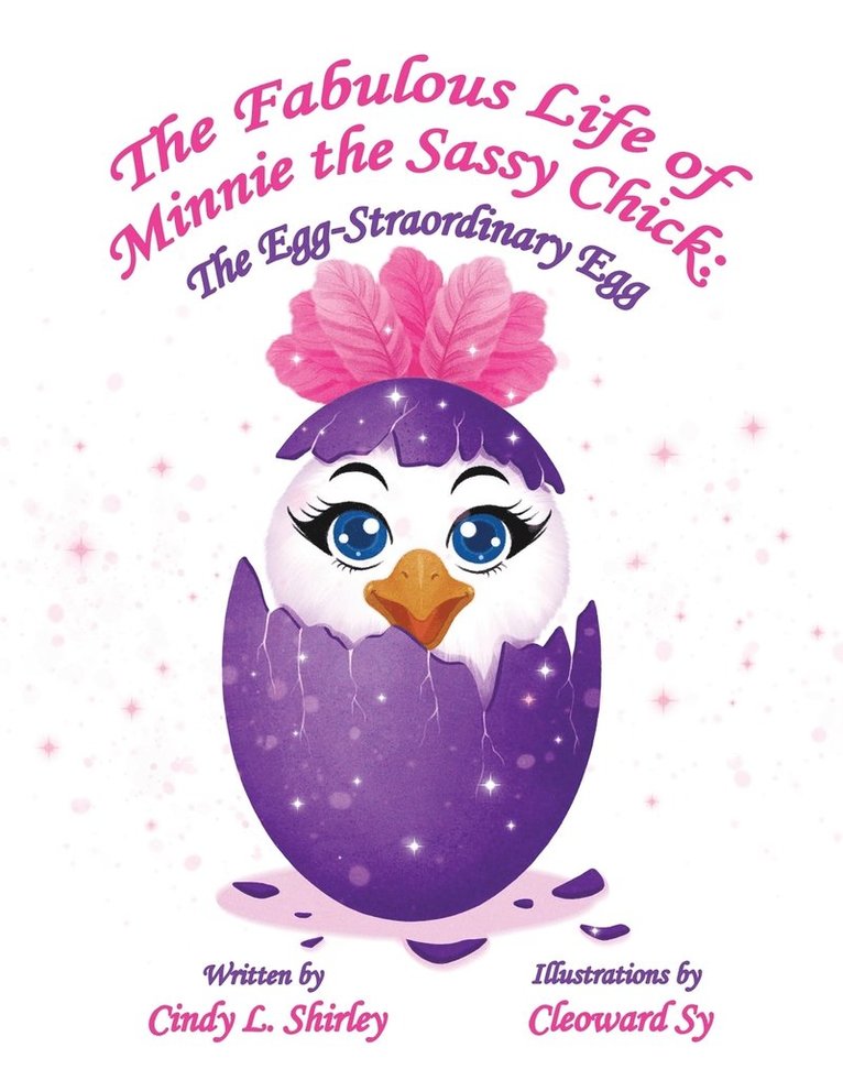 The Fabulous Life of Minnie the Sassy Chick 1