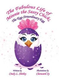 bokomslag The Fabulous Life of Minnie the Sassy Chick