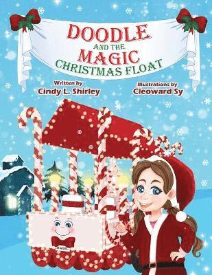 Cindy Shirley - Doodle and the Magic Christmas Float, Häftad