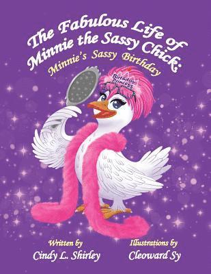 The Fabulous Life of Minnie the Sassy Chick 1