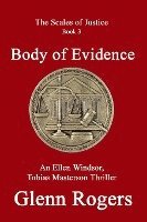 bokomslag Body of Evidence: An Ellen Windsor, Tobias Masterson Thriller