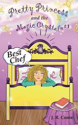 bokomslag Pretty Princess and the Magic Crystal #1: Best Chef - full color edition