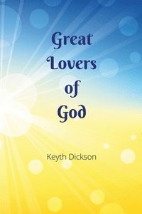 bokomslag Great Lovers of God