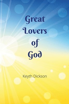 Great Lovers of God 1