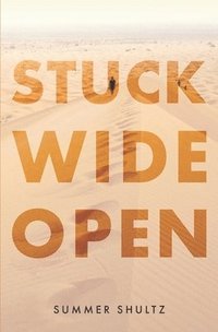 bokomslag Stuck Wide Open