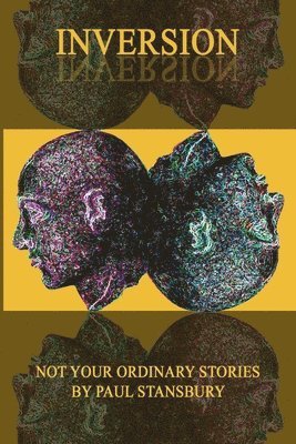 Inversion - Not Your Ordinary Stories