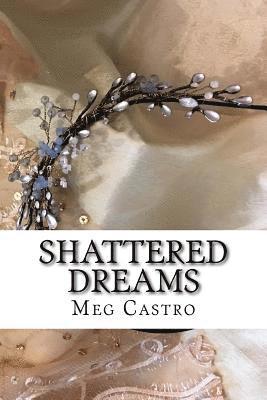 Shattered Dreams 1