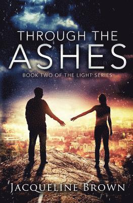 Jacqueline Brown - Through the Ashes, Häftad