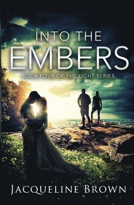 Into the Embers 1