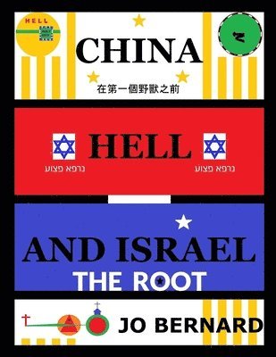 bokomslag China Hell And Israel: The Root