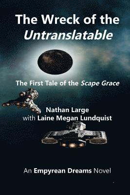 The Wreck of the Untranslatable: The First Tale of the Scape Grace 1