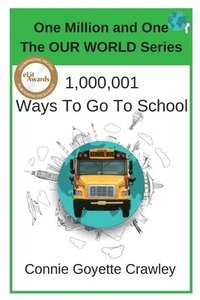 bokomslag One Million and One Ways To Go To School