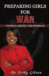bokomslag Preparing Girls For War: Spiritual Physical Mental