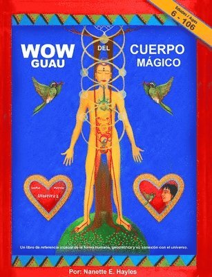 bokomslag GUAU del Cuerpo Magico: Un libro de referencia inusual de la forma humana, geometría y su conexión el universo.