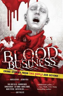 Stephen Graham Jones, Kat Richardson, Joshua Viola, Mario Acevedo - Blood Business, Inbunden
