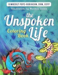 bokomslag The Unspoken Life Coloring Book