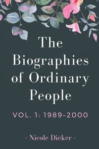 bokomslag The Biographies of Ordinary People