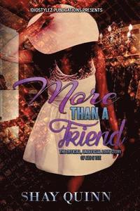 bokomslag More Than a Friend: The Official, Unofficial Love Story of Ari & Tee