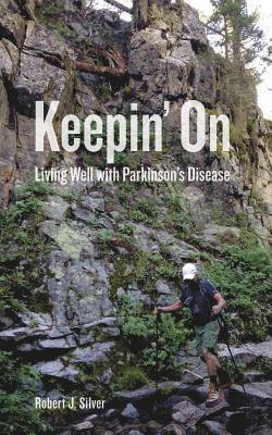 bokomslag Keepin' On: Living Well with Parkinson's Disease