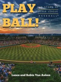 bokomslag Play Ball! The Story of Little League Baseball