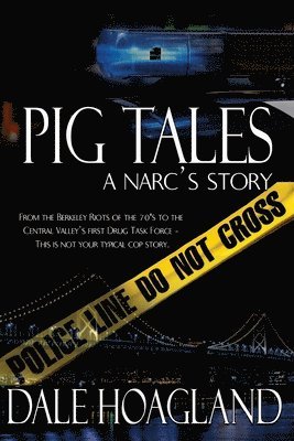 bokomslag Pig Tales a narc's story